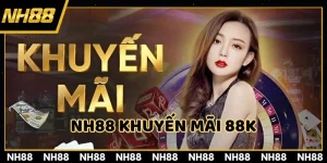 NH88 khuyến mãi 88k