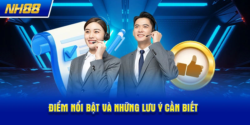 Điểm nổi bật và những lưu ý cần biết